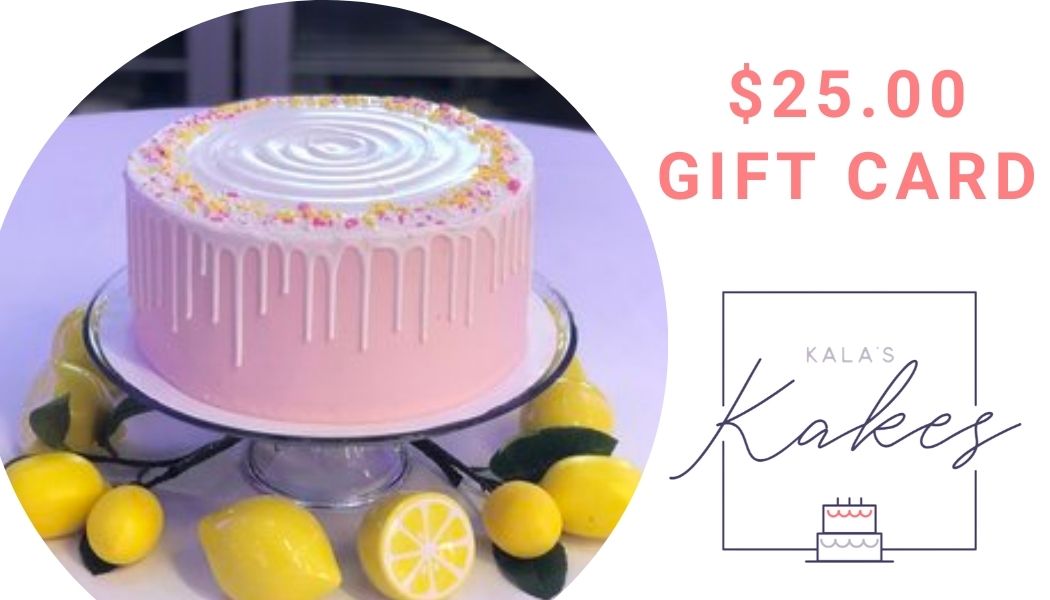 $25 Kala's Kakes