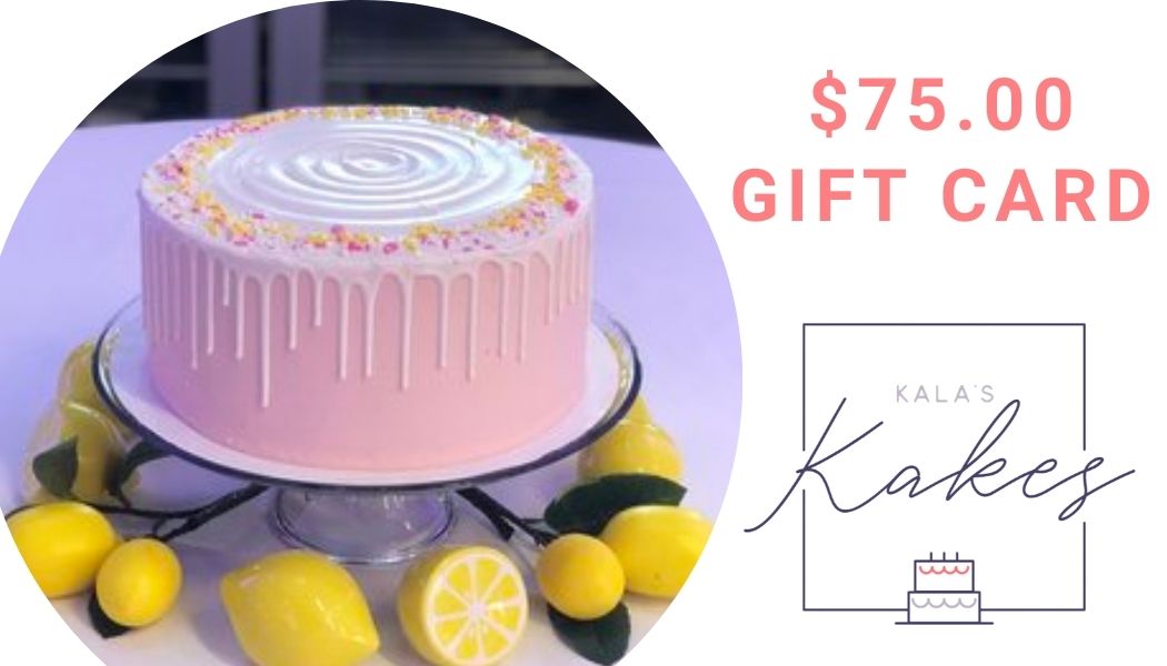 $75 Kala's Kakes